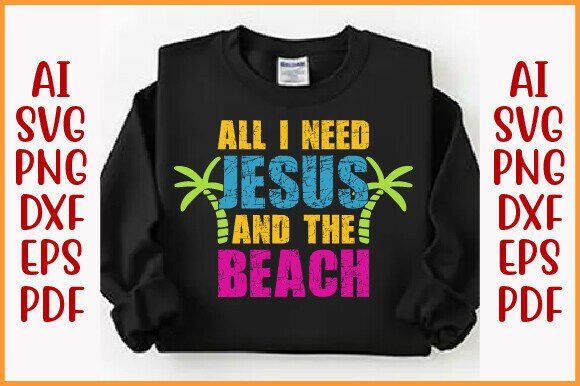 All I Need is Jesus and the Beach PNG for T-Shirt Designs