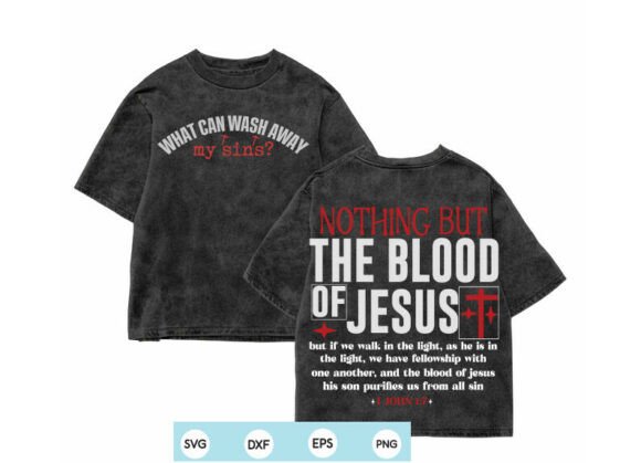 Christian Svg Nothing but the Blood for T-Shirt Designs and Graphics