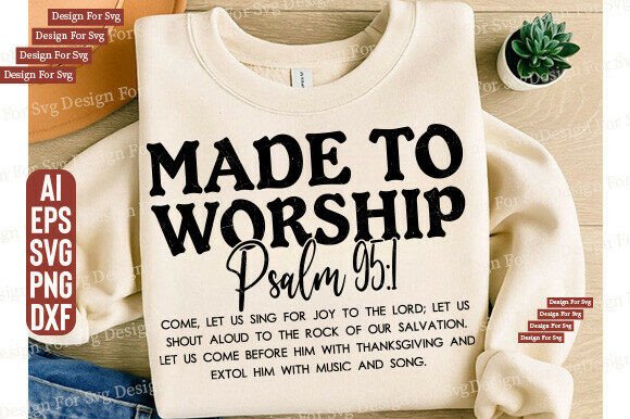 Exploring Made to Worship Christian Psalm 95 1 Svg