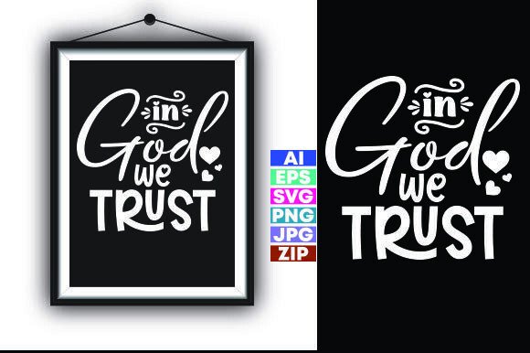 In GOD WE TRUST Christian T-shirt: A Freebie for Graphics