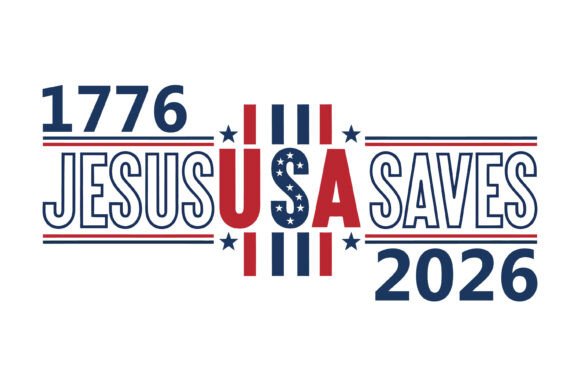 Jesus Saves USA 1776 2026 SVG for T-Shirt Designs