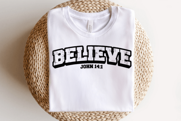 John 14:1 Believe SVG for T-Shirt Designs and Graphics
