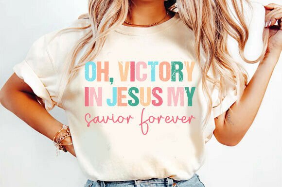 Oh, Victory in Jesus My Savior Forever: A Graphics Gem for T-Shirt Designs