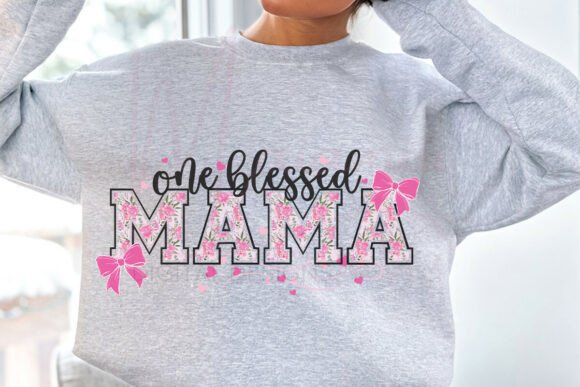 One Blessed Mama Graphics for T-Shirt Designs and More