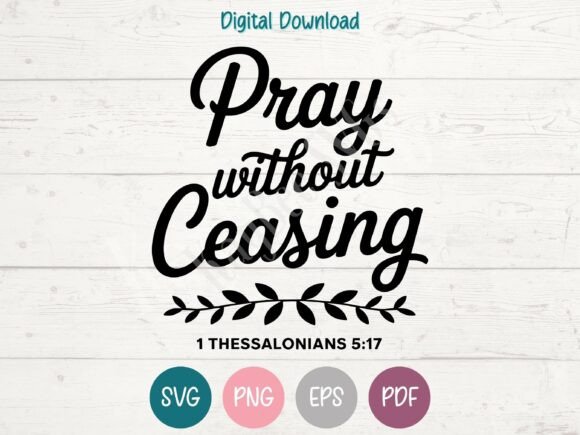 Pray Without Ceasing - A Christian SVG Review