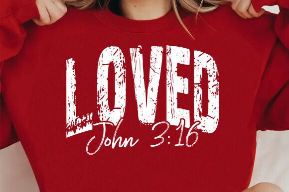 Review: Loved John 3 16 Christian Graphics for T-Shirt Designs