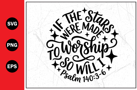 Stars Made to Worship Christian Svg Png for T-Shirt Designs and Graphics